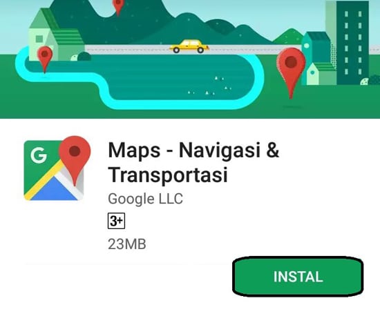 Instal Aplikasi Google Maps