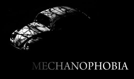 Mechanophobia