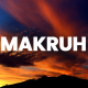 Kenali Makruh