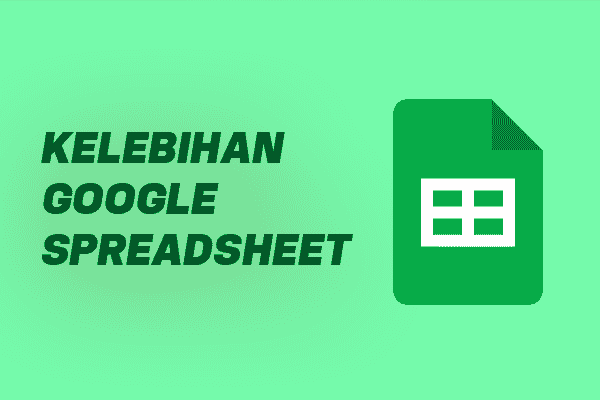 Kelebihan Google Spreadsheet