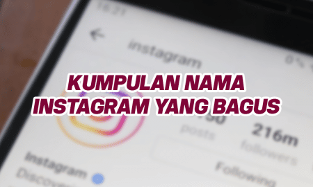 Kumpulan Nama Instagram yang Bagus