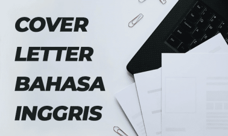 Cara Membuat Cover Letter Bahasa Inggris