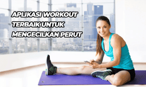 Aplikasi Workout untuk Mengecilkan Perut